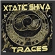 Xtatic Shiva - Traces